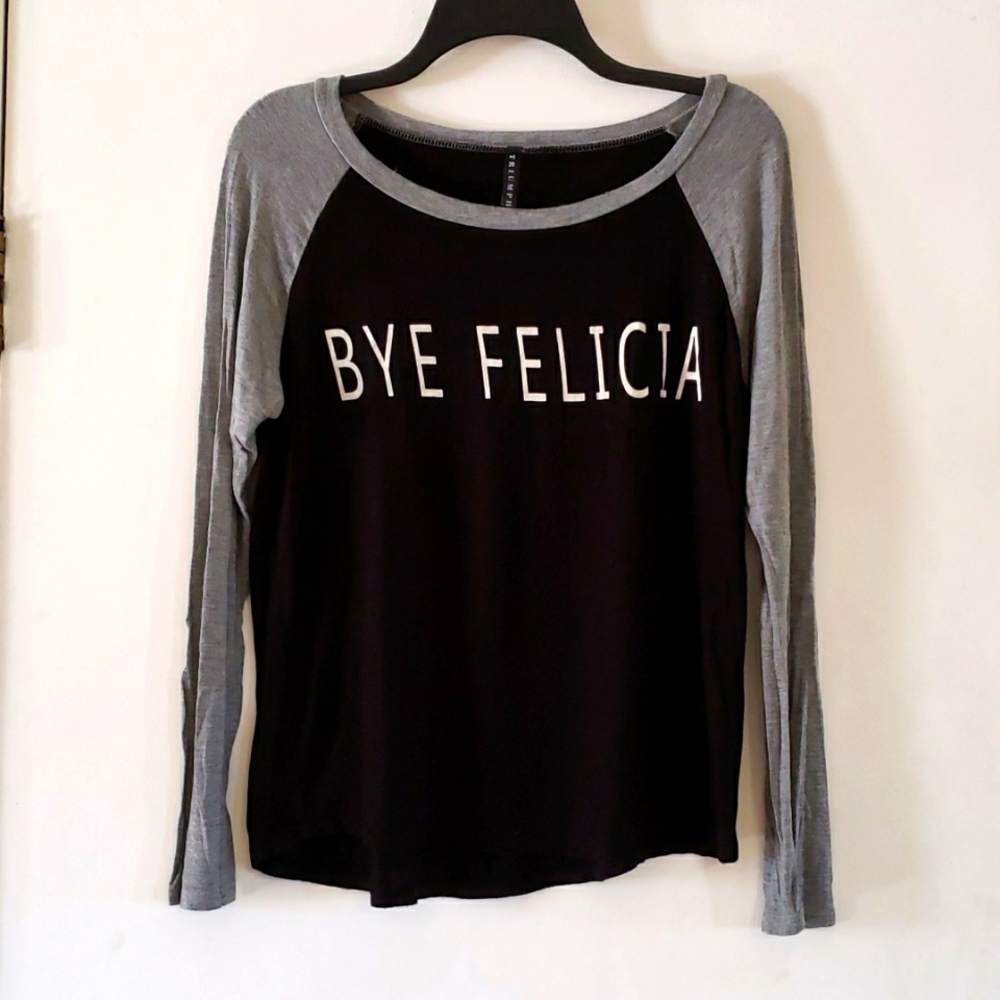Black Long Sleeve Top with "Bye Felicia"